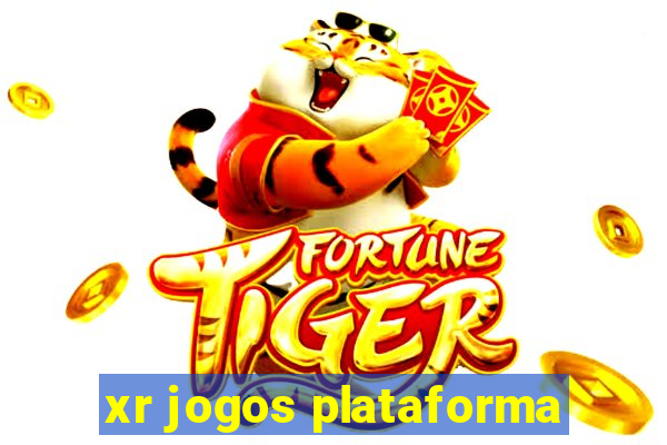 xr jogos plataforma